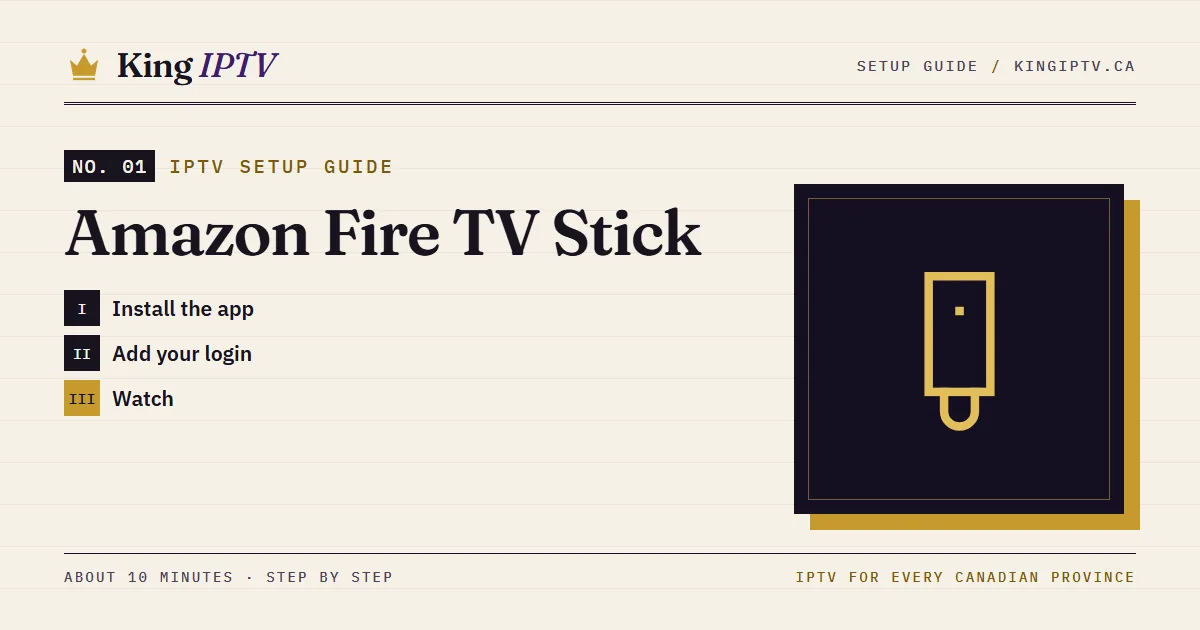 Amazon Fire TV Stick IPTV setup guide: install King IPTV step by step