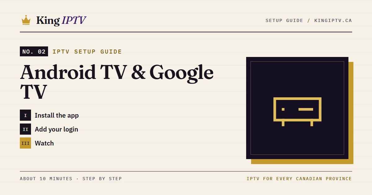 Android TV & Google TV IPTV setup guide: install King IPTV step by step