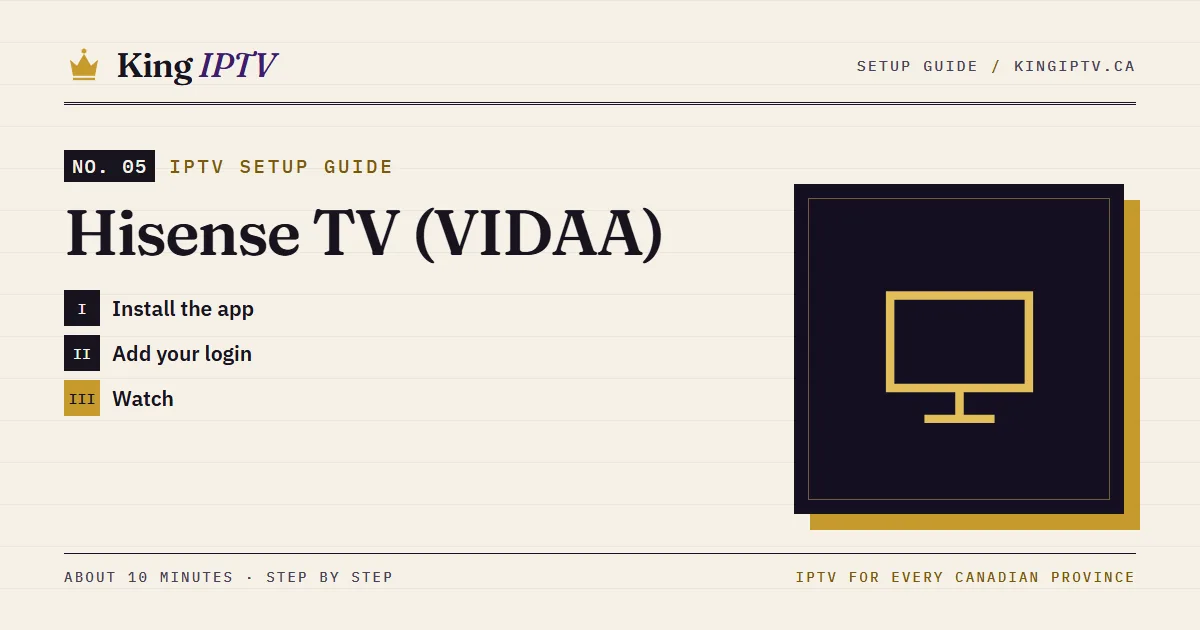 Hisense TV (VIDAA) IPTV setup guide: install King IPTV step by step